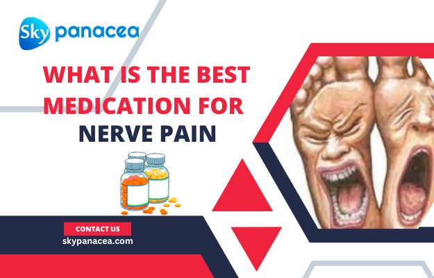 What is the best medication for Nerve pain